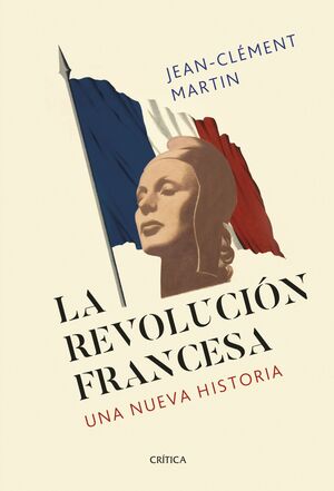 LA REVOLUCIÓN FRANCESA. UNA NUEVA HISTORIA |                     		MARTIN, JEAN-CLÉMENT		           descargar pdf