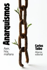 ANARQUISMOS. AYER, HOY Y MAÑANA |                     		TAIBO, CARLOS		           descargar pdf